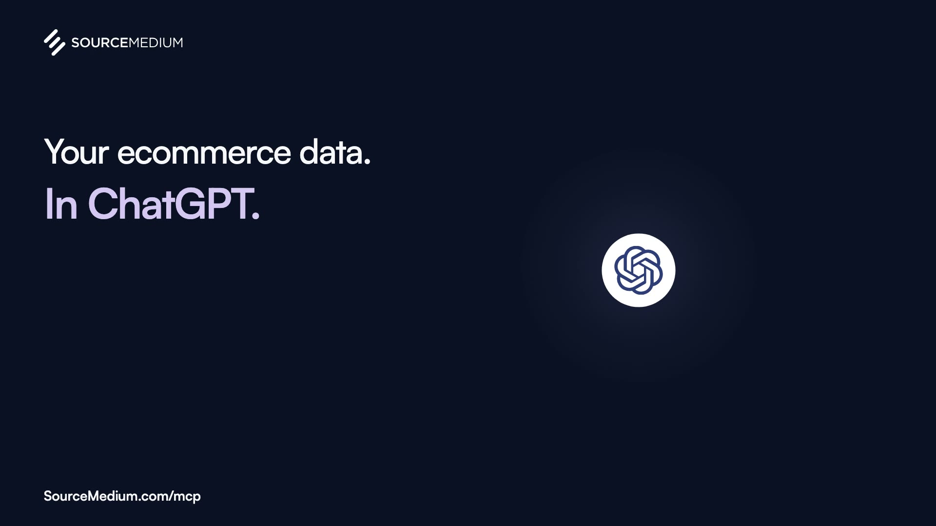 Your ecommerce data. In ChatGPT.